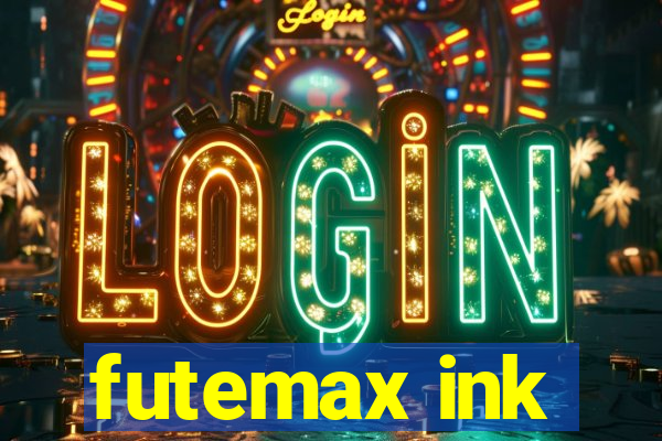 futemax ink